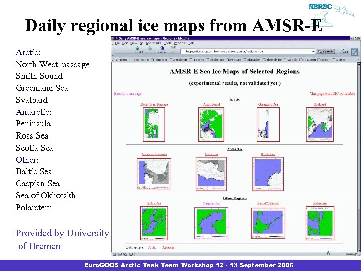 Daily regional ice maps from AMSR-E Arctic: North West passage Smith Sound Greenland Sea
