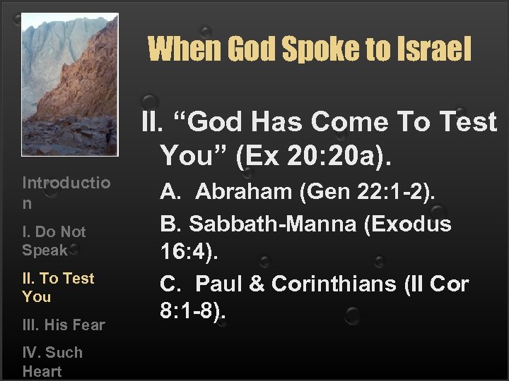 When God Spoke to Israel II. “God Has Come To Test You” (Ex 20:
