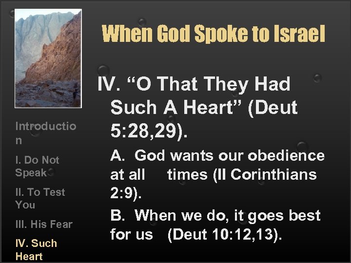 When God Spoke to Israel Introductio n I. Do Not Speak II. To Test