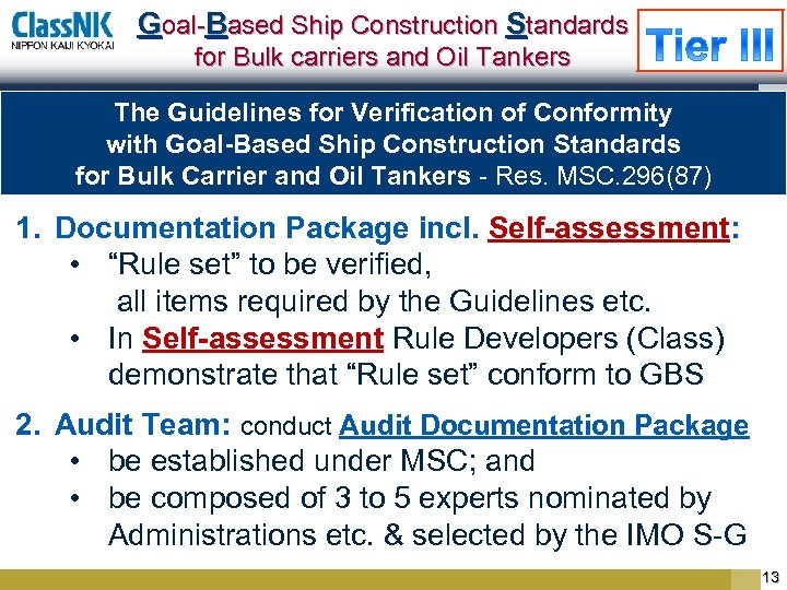 Goal-Based Ship Construction Standards for Bulk carriers and Oil Tankers The Guidelines for Verification