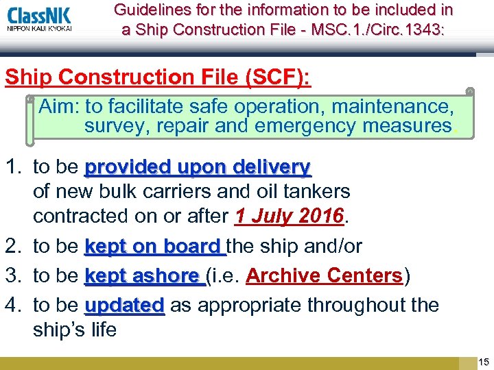 Guidelines for the information to be included in a Ship Construction File - MSC.