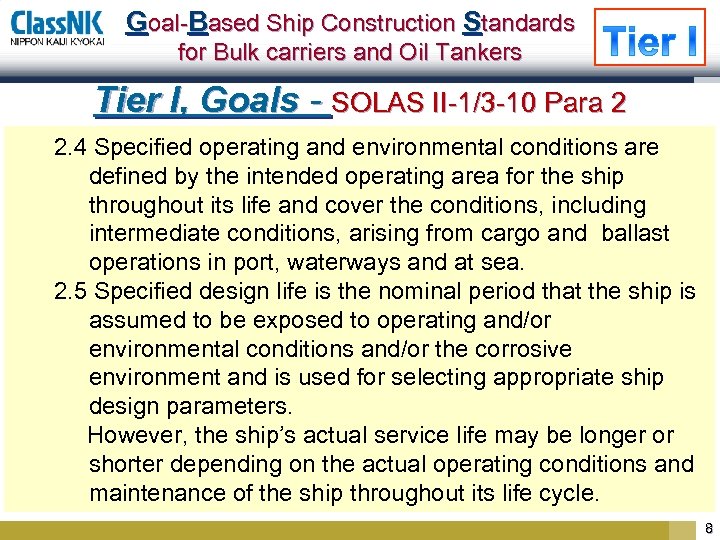 Goal-Based Ship Construction Standards for Bulk carriers and Oil Tankers Tier I, Goals -