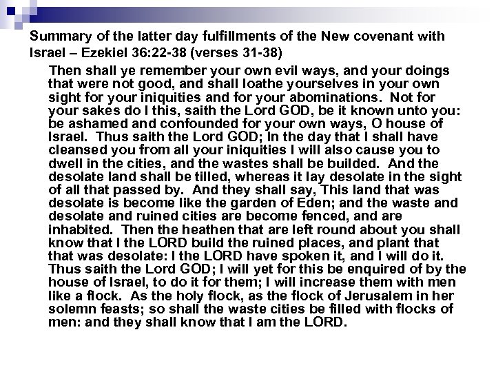 Summary of the latter day fulfillments of the New covenant with Israel – Ezekiel