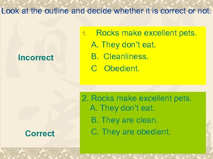 Look at the outline and decide whether it is correct or not. Rocks make