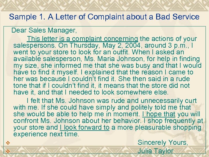 Sample 1. A Letter of Complaint about a Bad Service Dear Sales Manager, This