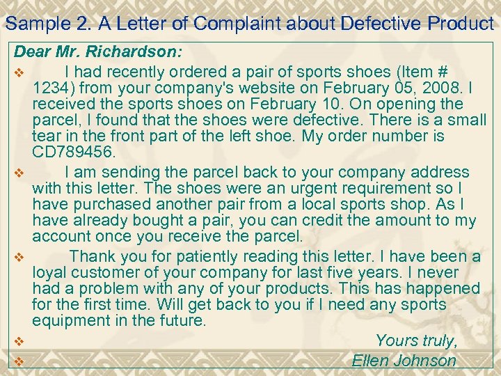Sample 2. A Letter of Complaint about Defective Product Dear Mr. Richardson: v I