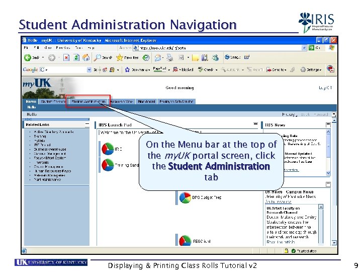 Student Administration Navigation On the Menu bar at the top of the my. UK