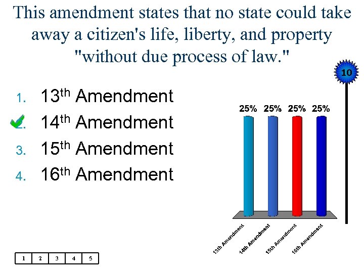 This amendment states that no state could take away a citizen's life, liberty, and