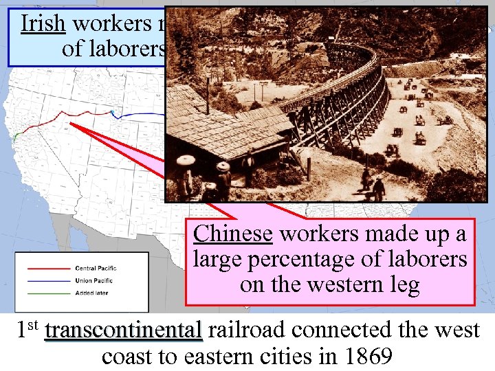 Irish workers made up a large percentage of laborers on the eastern section Chinese