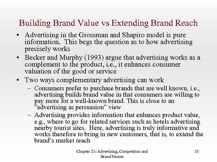 Building Brand Value vs Extending Brand Reach • Advertising in the Grossman and Shapiro