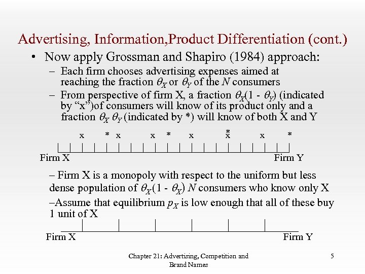 Advertising, Information, Product Differentiation (cont. ) • Now apply Grossman and Shapiro (1984) approach: