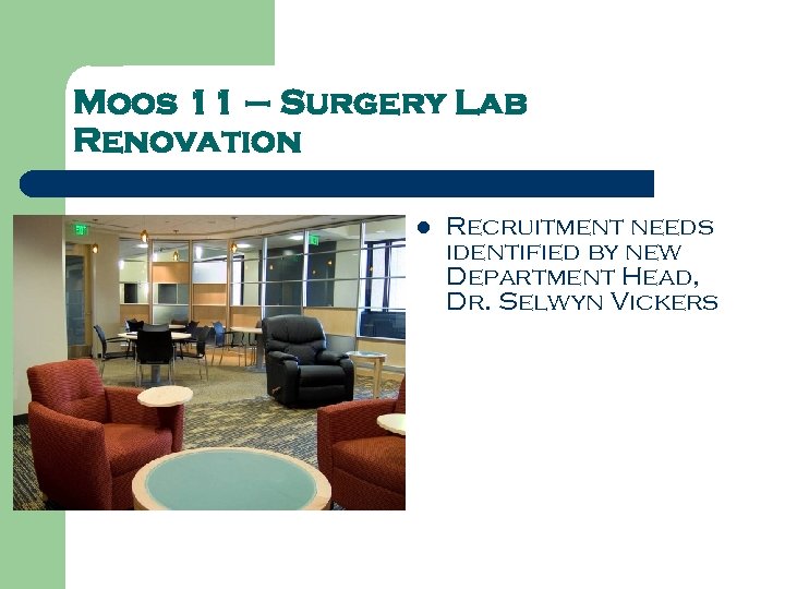 Moos 11 – Surgery Lab Renovation l Recruitment needs identified by new Department Head,