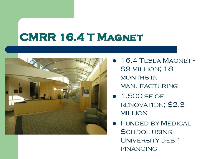CMRR 16. 4 T Magnet l l l 16. 4 Tesla Magnet $9 million;