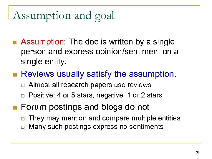 Assumption and goal n Assumption: The doc is written by a single person and