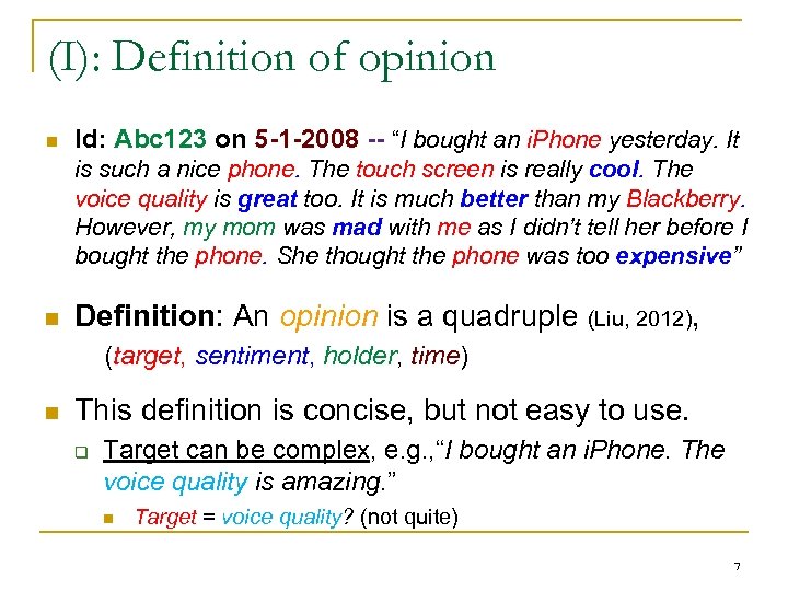 (I): Definition of opinion n Id: Abc 123 on 5 -1 -2008 -- “I
