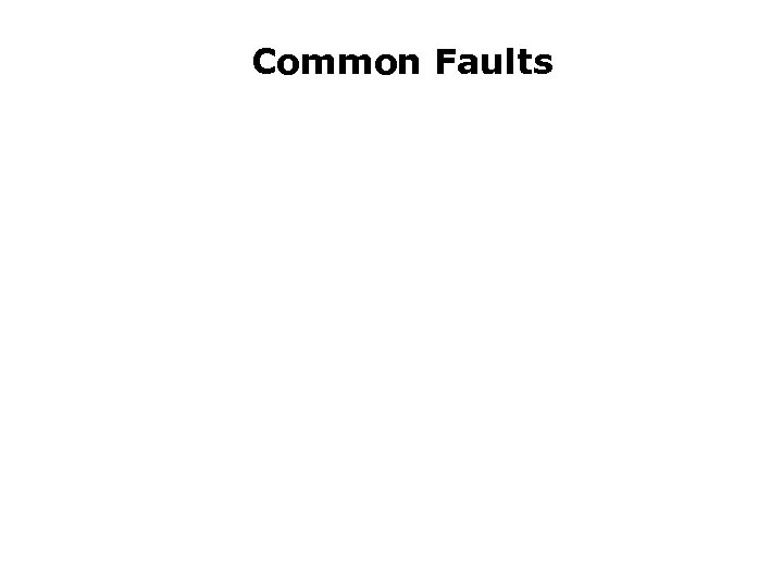 Common Faults 