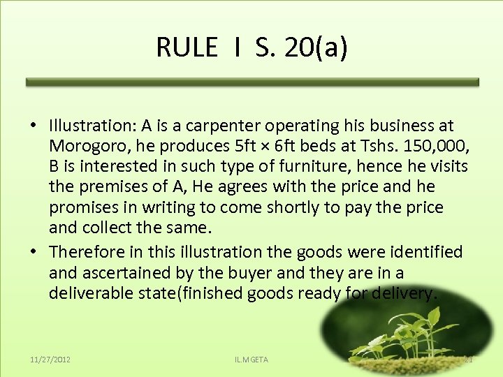 RULE I S. 20(a) • Illustration: A is a carpenter operating his business at