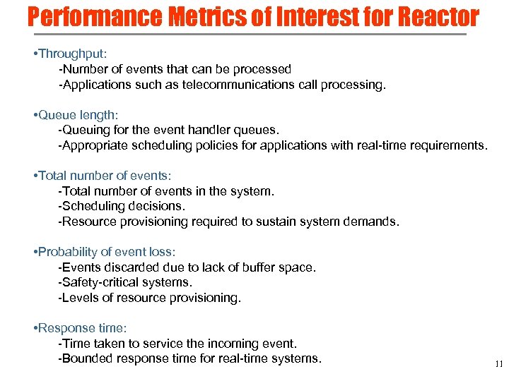 Performance Metrics of Interest for Reactor • Throughput: -Number of events that can be
