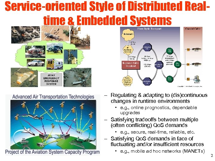 Service-oriented Style of Distributed Realtime & Embedded Systems – Regulating & adapting to (dis)continuous