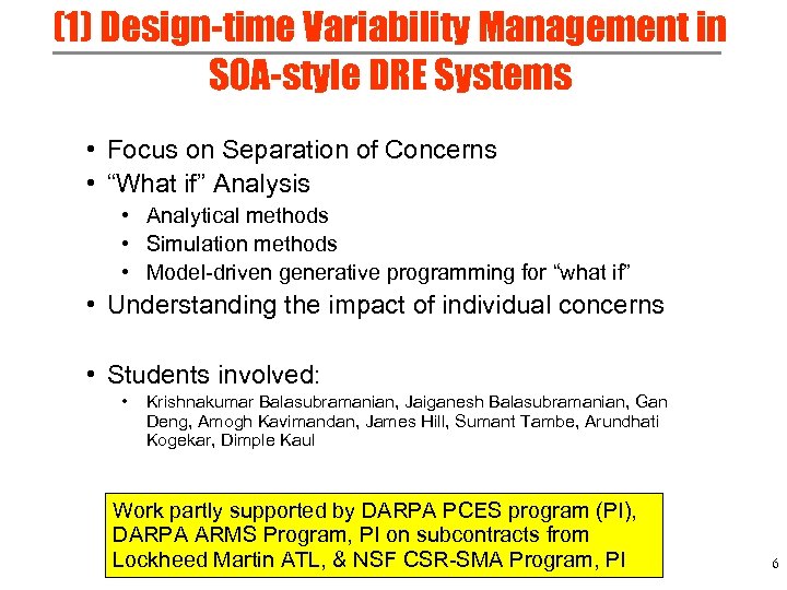 (1) Design-time Variability Management in SOA-style DRE Systems • Focus on Separation of Concerns