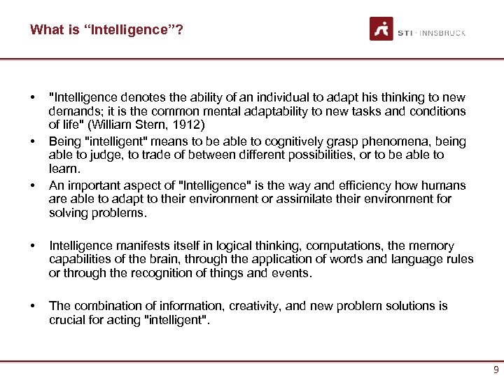 What is “Intelligence”? • • • 
