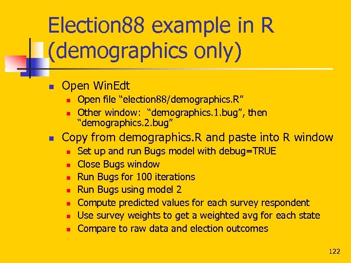 Election 88 example in R (demographics only) n Open Win. Edt n n n