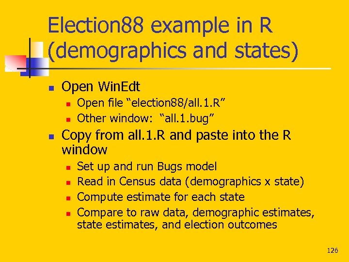 Election 88 example in R (demographics and states) n Open Win. Edt n n
