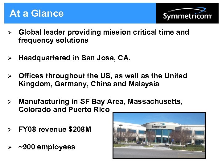 At a Glance Ø Global leader providing mission critical time and frequency solutions Ø