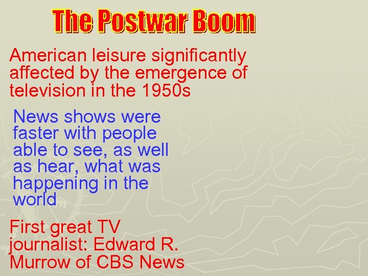 American leisure significantly affected by the emergence of television in the 1950 s News