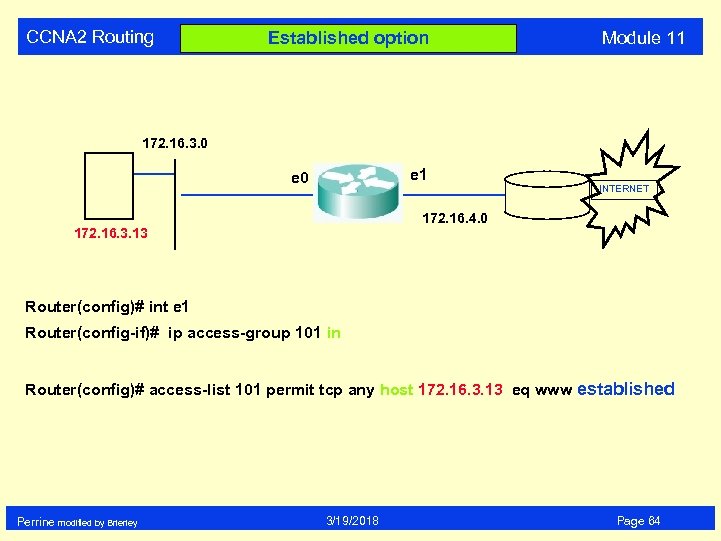 CCNA 2 Routing Established option Module 11 172. 16. 3. 0 e 1 e