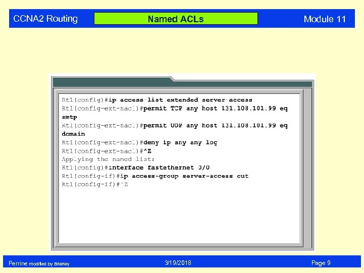 CCNA 2 Routing Perrine modified by Brierley Named ACLs 3/19/2018 Module 11 Page 9