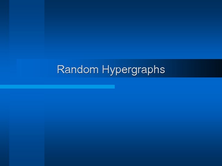 Random Hypergraphs 