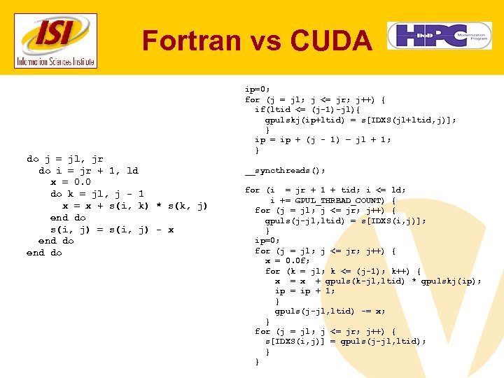 Fortran vs CUDA do j = jl, jr do i = jr + 1,