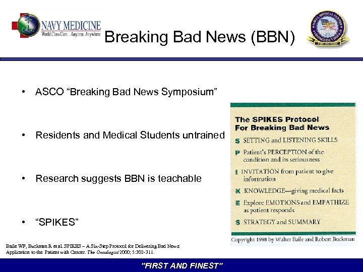 Breaking Bad News (BBN) • ASCO “Breaking Bad News Symposium” • Residents and Medical