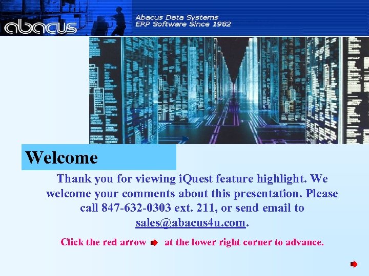 Welcome Thank you for viewing i. Quest feature highlight. We welcome your comments about