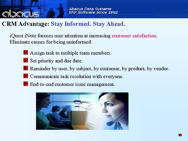 CRM Advantage: Stay Informed. Stay Ahead. i. Quest i. Note focuses user attention at
