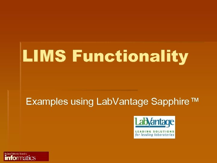 LIMS Functionality Examples using Lab. Vantage Sapphire™ 