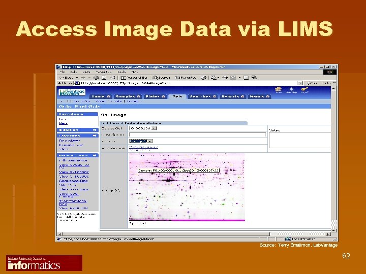 Access Image Data via LIMS Source: Terry Smallmon, Lab. Vantage 62 