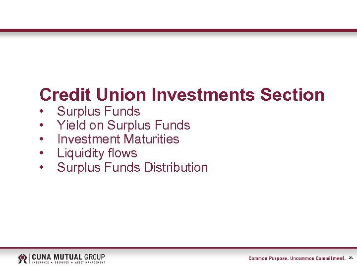 Credit Union Investments Section • • • Surplus Funds Yield on Surplus Funds Investment