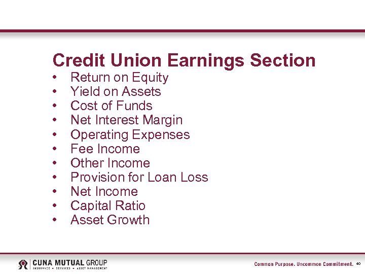 Credit Union Earnings Section • • • Return on Equity Yield on Assets Cost