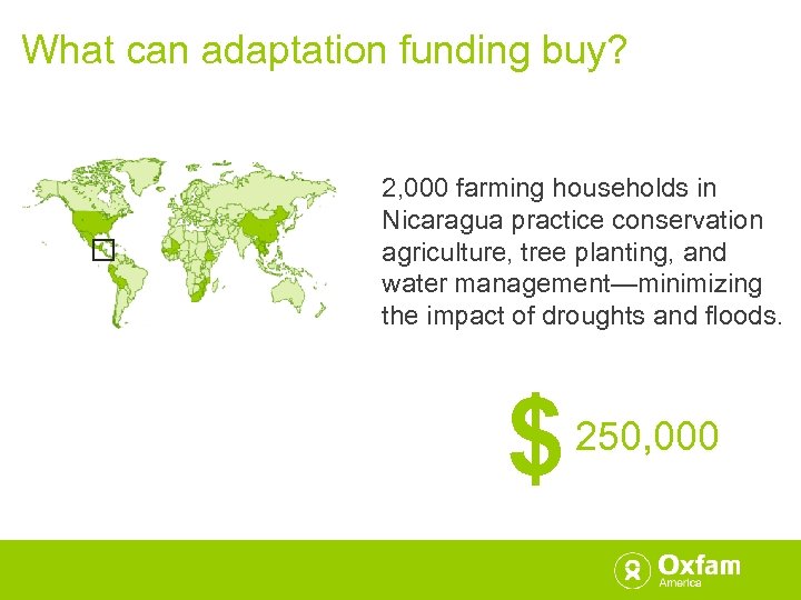 What can adaptation funding buy? 2, 000 farming households in Nicaragua practice conservation agriculture,