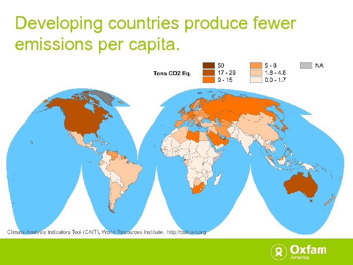 Developing countries produce fewer emissions per capita. 