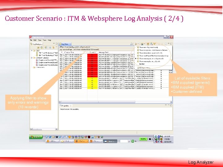 Customer Scenario : ITM & Websphere Log Analysis ( 2/4 ) List of available