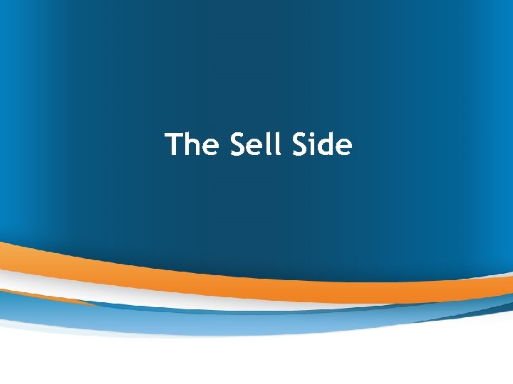 The Sell Side 