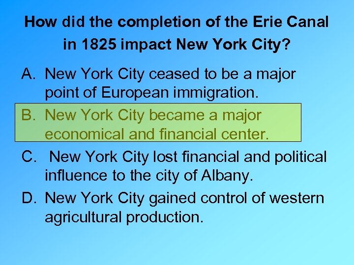 How did the completion of the Erie Canal in 1825 impact New York City?