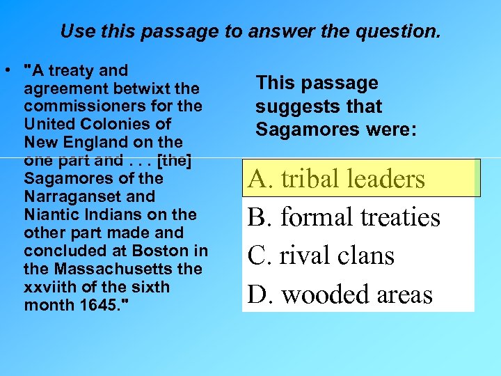 Use this passage to answer the question. • "A treaty and agreement betwixt the