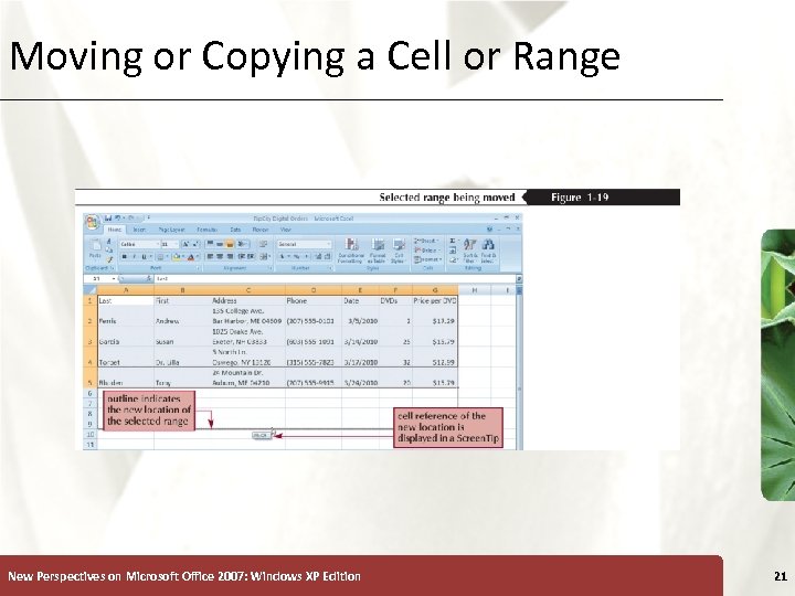 Moving or Copying a Cell or Range New Perspectives on Microsoft Office 2007: Windows