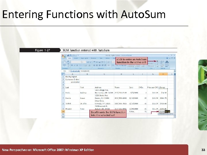 Entering Functions with Auto. Sum New Perspectives on Microsoft Office 2007: Windows XP Edition