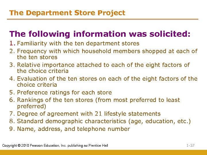 The Department Store Project The following information was solicited: 1. Familiarity with the ten