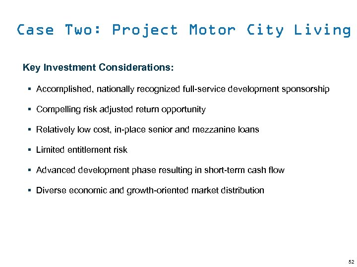 Case Two: Project Motor City Living (continued) Case Two: Project Motor City Living Key